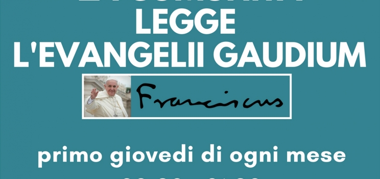 La comunità legge l’Evangelii Gaudium